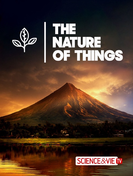 Science et Vie TV - The Nature of Things - 23/09/2024 à 01h51