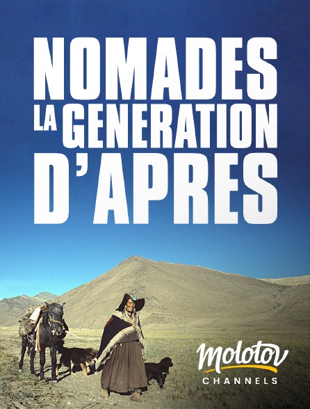 Molotov channels - Nomades la génération d'après