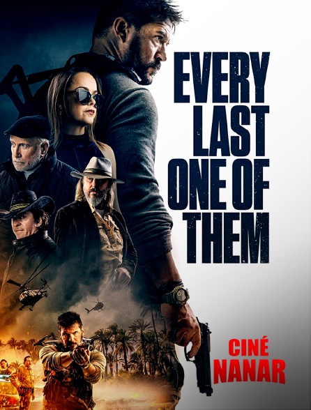 Ciné Nanar - Every last one of them