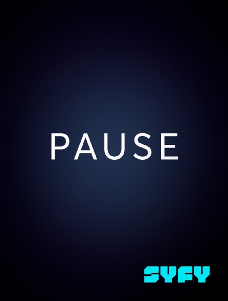 SYFY - Pause