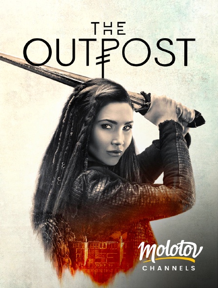 Molotov channels - The Outpost - S04E01