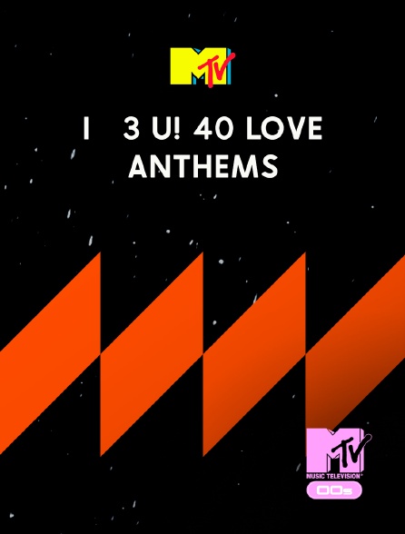 MTV 2000' - I <3 U! 40 Love Anthems