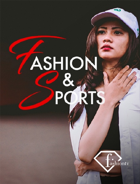 Fashion TV - Fashion & Sports