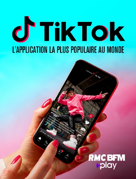 RMC BFM Play - TikTok : L'application la plus populaire au monde