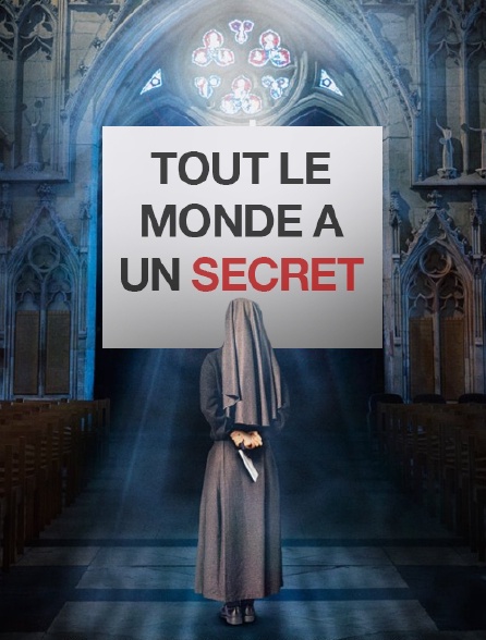 Tout le monde a un secret