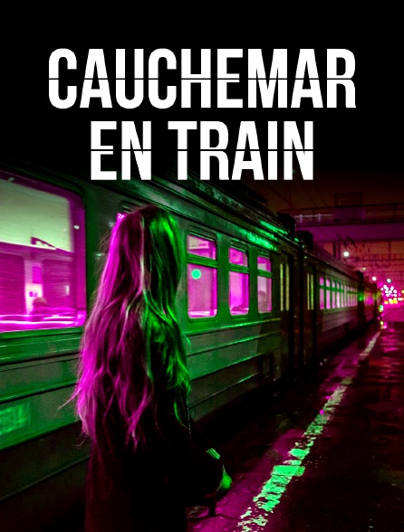 Cauchemar en train