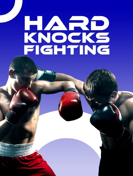 Hard Knocks Fighting - 01/06/2024 à 04h25