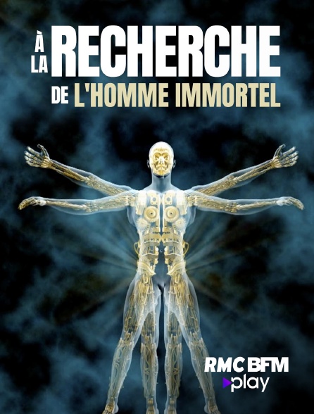 RMC BFM Play - A la recherche de l'homme immortel