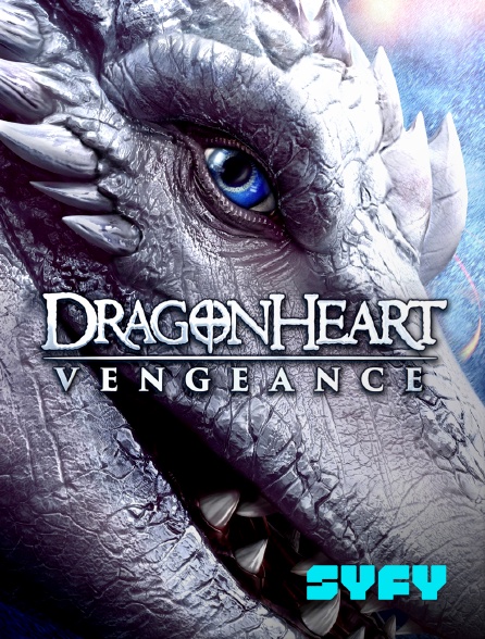 SYFY - Dragonheart : la vengeance