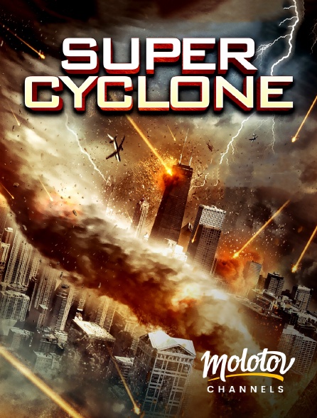 Molotov channels - Super Cyclone