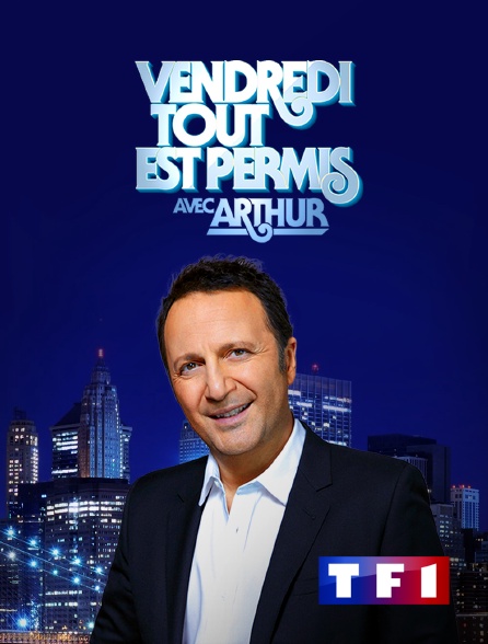 TF1 - Vendredi, tout est permis avec Arthur - 14/01/2023 à 00h06