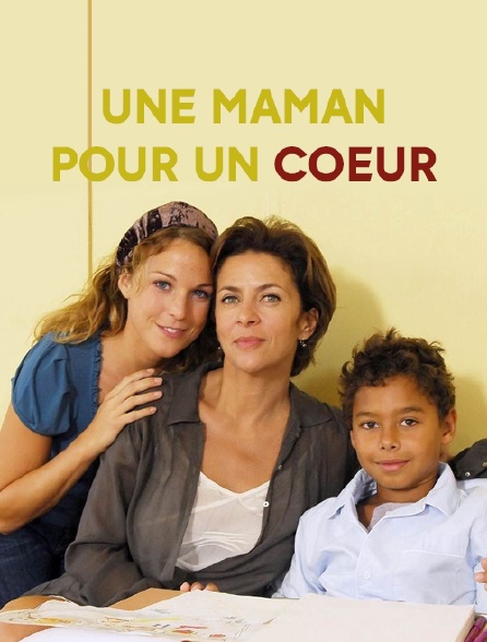 Une maman pour un coeur