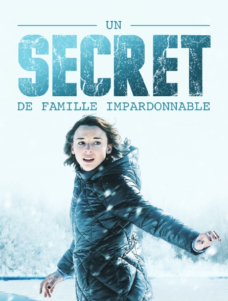 Un secret de famille impardonnable