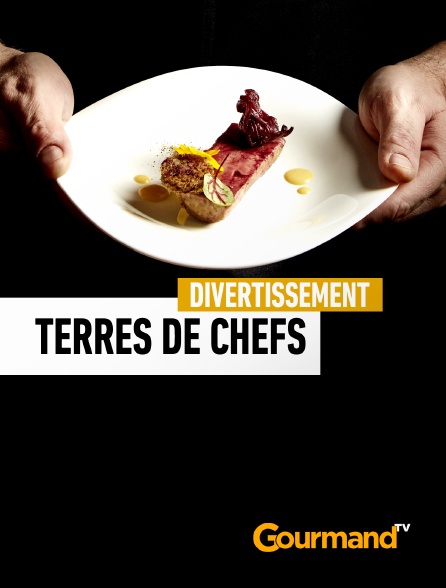 Gourmand TV - Terres de Chefs - 16/09/2024 à 19h01