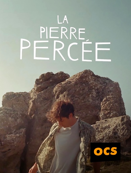 OCS - La Pierre percée