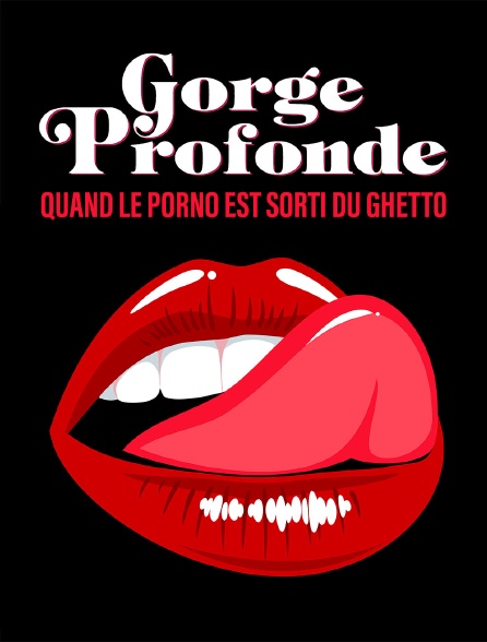 Gorge profonde : Quand le porno est sorti du ghetto