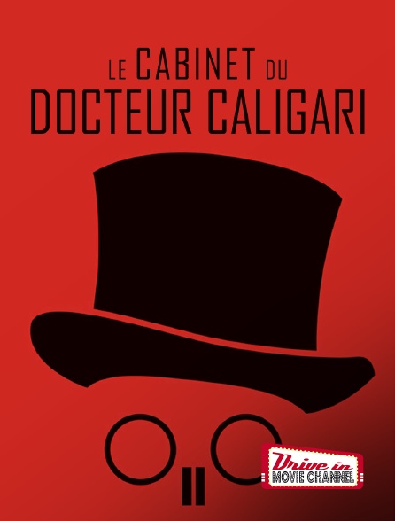 Drive-in Movie Channel - Le cabinet du docteur Caligari