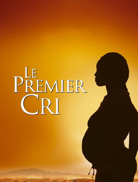 Le premier cri