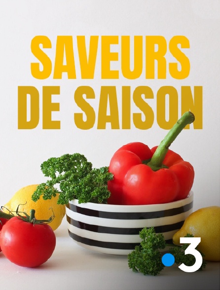 France 3 - Saveurs de saison - 14/09/2024 à 20h26