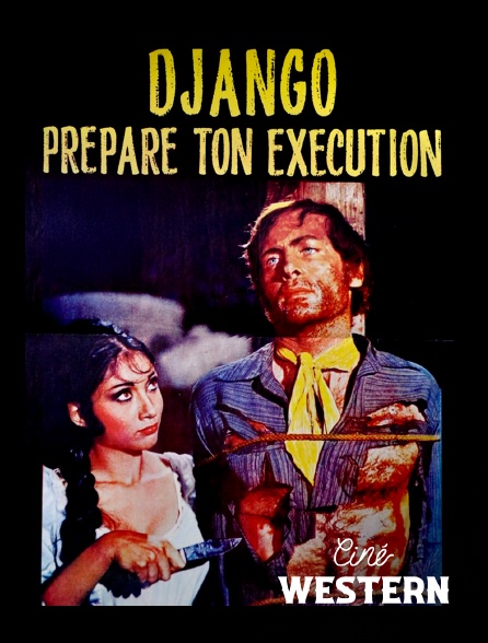 Ciné Western - Django prépare ton exécution