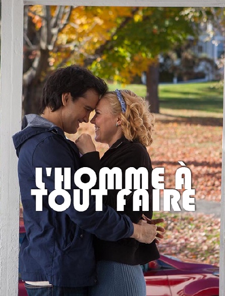 L'homme à tout faire