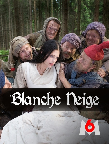 M6 - Blanche Neige