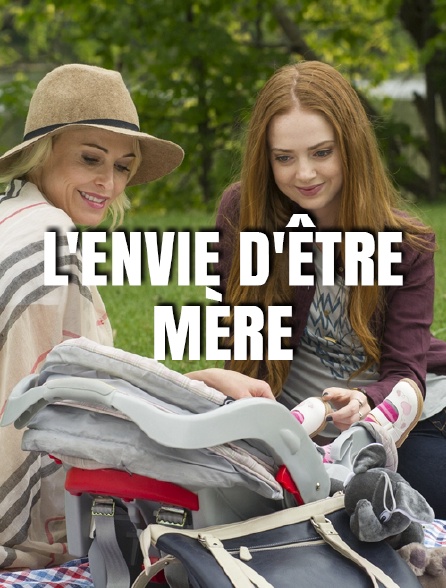 L'envie d'être mère