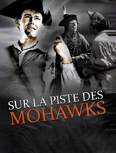 Sur la piste des Mohawks