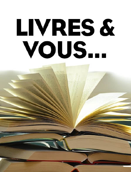 Livres & vous...