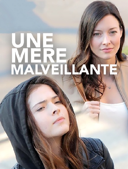 Une mère malveillante