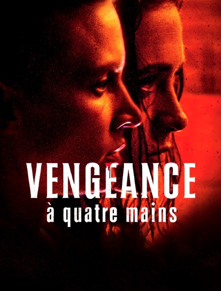 Vengeance à quatre mains