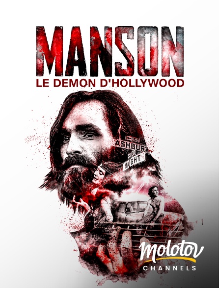 Molotov channels - Charles Manson, le démon d'Hollywood