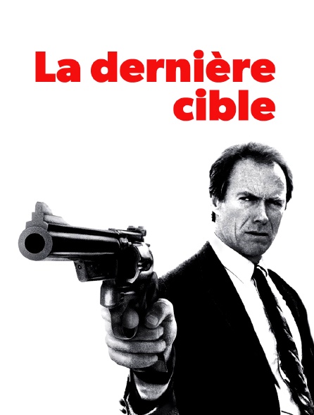 La dernière cible