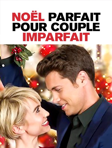 Noël parfait pour couple imparfait - 26/10/2023 à 10h25