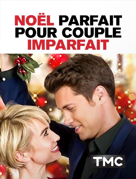 TMC - Noël parfait pour couple imparfait