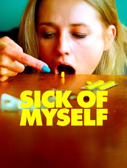 Sick of Myself