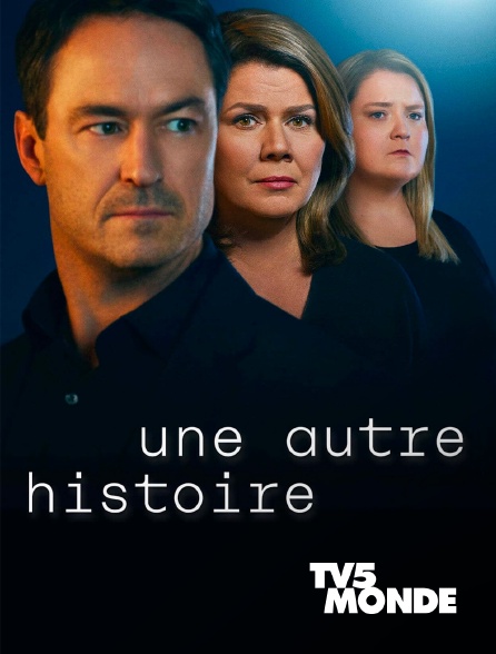 TV5MONDE - Une autre histoire - S01E16