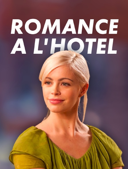 Romance à l'hôtel