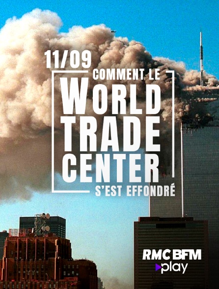 RMC BFM Play - 11/09: Comment le World Trade Center s'est effondré