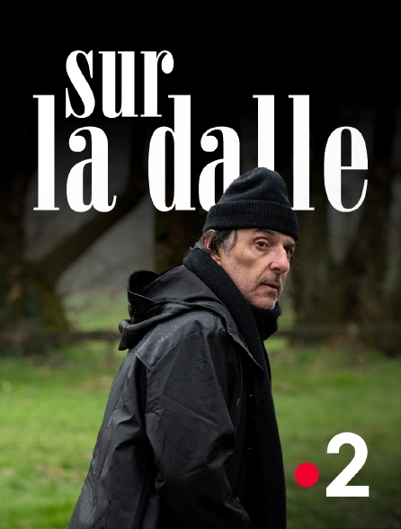 France 2 - Sur la dalle