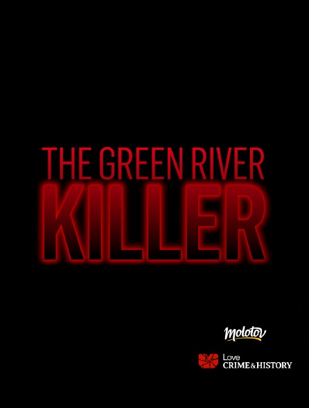 Love Crime & History - The Green River Killer - 21/09/2024 à 18h19