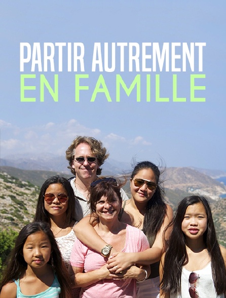 Partir autrement en famille - 30/04/2023 à 19h05