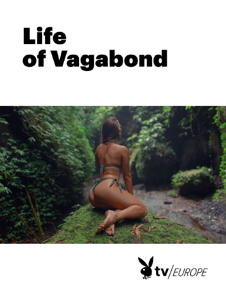 Playboy TV - Life of Vagabond