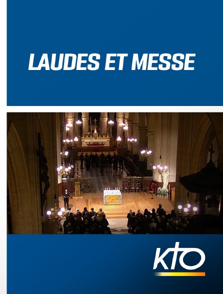 KTO - Laudes et Messe - 16/09/2024 à 07h25