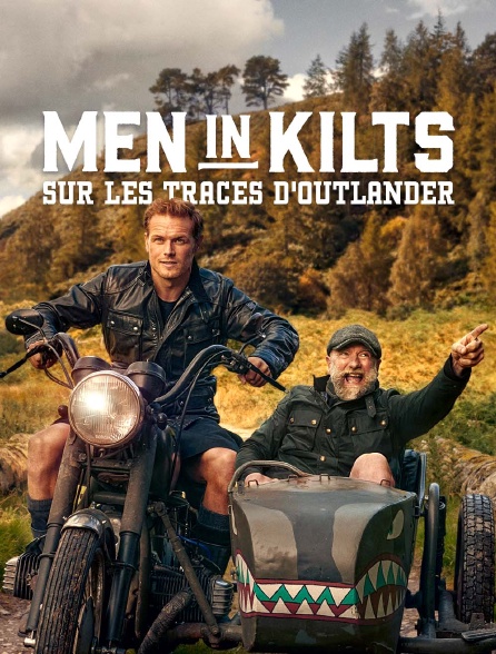 Men in Kilts - Sur les traces d'Outlander - 06/05/2024 à 01h25