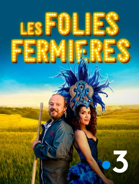 France 3 - Les folies fermières