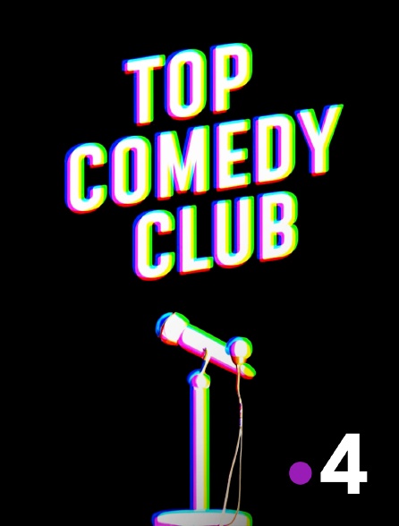 France 4 - Top Comedy Club - 01/10/2024 à 01h15