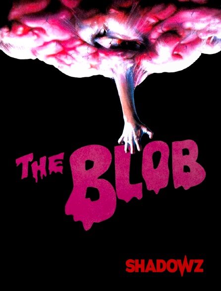 Shadowz - The Blob