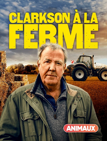 Animaux - Clarkson à la ferme