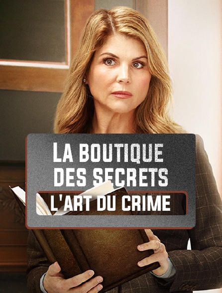 La boutique des secrets : l'art du crime